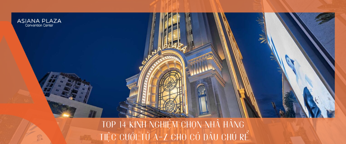 Kinh nghiệm chọn nhà hàng tiệc cưới