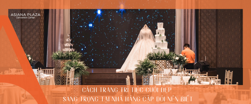 trang trí tiệc cưới đẹp