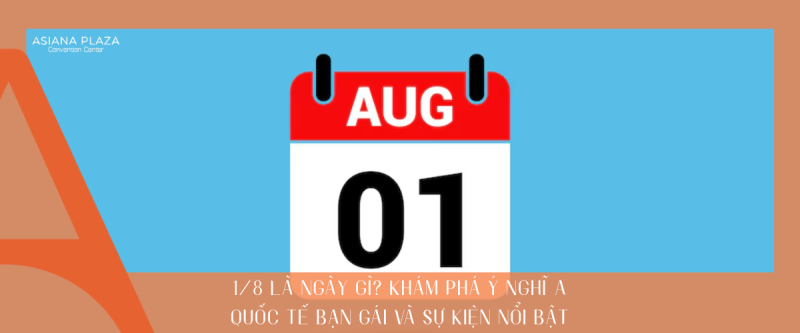1 8 là ngày gì