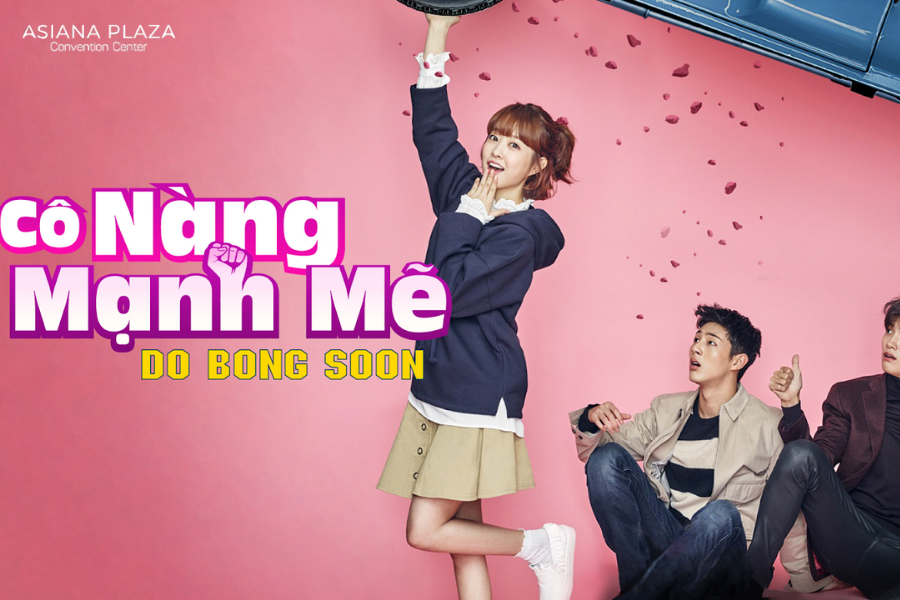 Phim hay Hàn Quốc - Cô Nàng Mạnh Mẽ Do Bong Soon