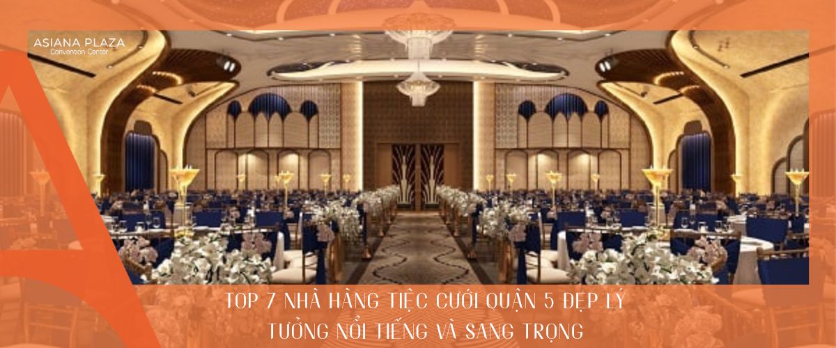 Nhà hàng tiệc cưới quận 5