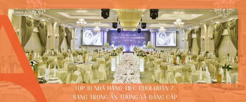 Nhà hàng tiệc cưới quận 7