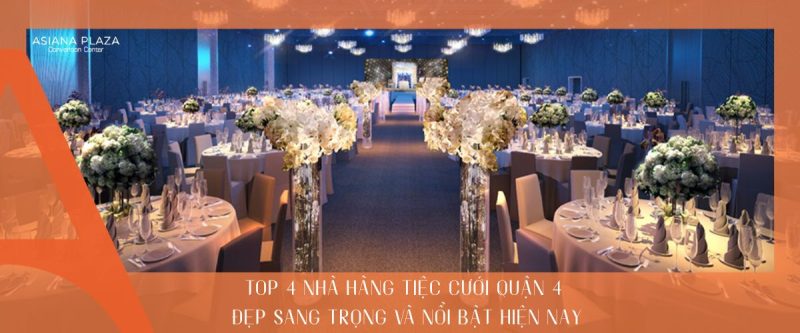 Nhà hàng tiệc cưới quận 4