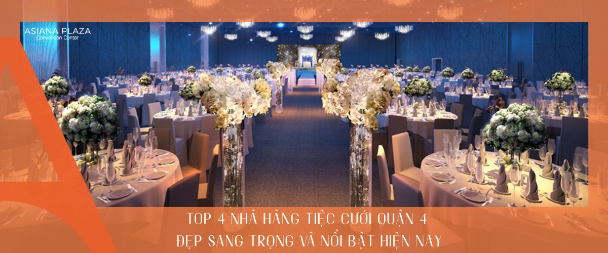 Nhà hàng tiệc cưới quận 4