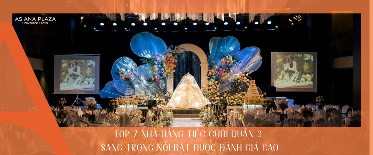 Nhà hàng tiệc cưới quận 3