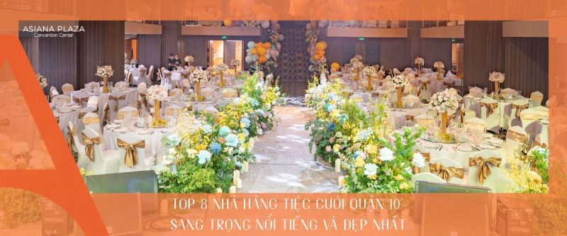 Nhà hàng tiệc cưới quận 10