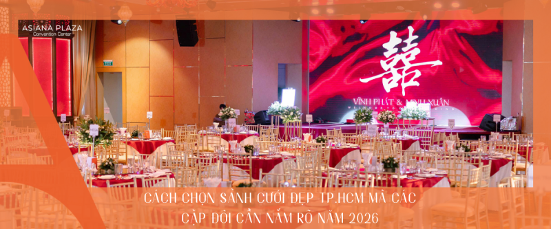 cách chọn sảnh cưới đẹp TP.HCM