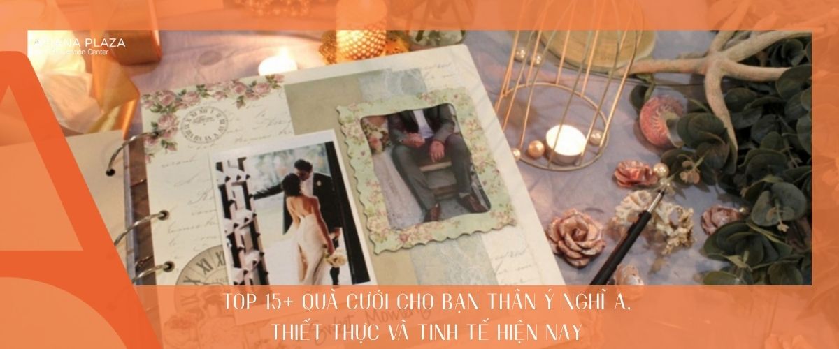 quà cưới cho bạn thân